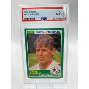 1989 Score - Rookie Troy Aikman #270 (RC) Dallas Cowboys PSA 8